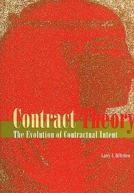 Contract Theory: The Evolution of Contractual Intent