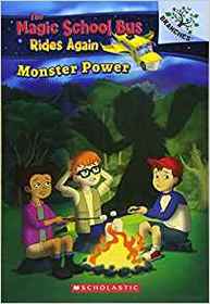 Monster Power : Exploring Renewable Energy: A Branches Book (The Magic School Bus Rides Again)