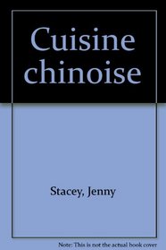 CUISINE CHINOISE (MEILLEURES RECETTES) *REG. 12,95$*