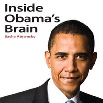 Inside Obama's Brain (Your Coach in a Box)