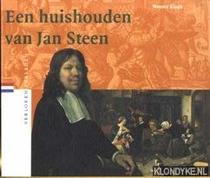 Een huishouden van Jan Steen (Verloren verleden) (Dutch Edition)
