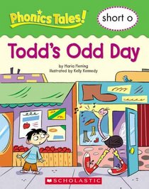 Todd's Odd Day: Short O (Phonics Tales!)