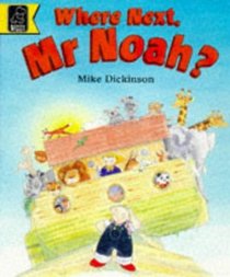 Where Next, Mr.Noah? (Read with S.)