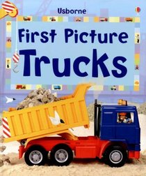 First Picture Trucks (First Picture Board Books)