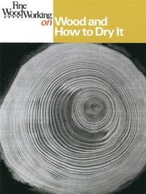 Wood and How to Dry It