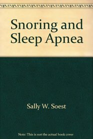 Snoring & Sleep Apnea: Personal & Family Guide to Diagnosis & Treatment
