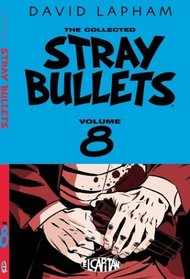 Stray Bullets Volume 8 (Stray Bullets (Graphic Novels))