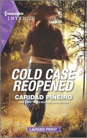 Cold Case Reopened (Unsolved Mystery, Bk 2) (Harlequin Intrigue, No 1987) (Larger Print)