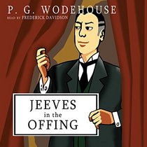 Jeeves in the Offing  (Jeeves and Wooster Series, 1960) (Jeeves and Wooster Novels)