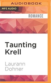 Taunting Krell (Cyborg Seduction)