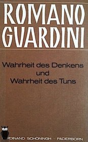 Wahrheit des Denkens und Wahrheit des Tuns: Notizen u. Texte 1942-1964 (German Edition)