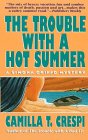 The Trouble With a Hot Summer (Simona Griffo, Bk 7)