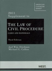 Civil Procedure: Cases and Materials, 3d, 2011 Supplement