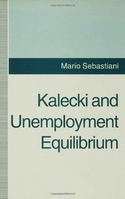 Kalecki and Unemployment Equilibrium