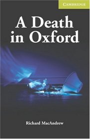 A Death in Oxford Starter/Beginner (Cambridge English Readers)