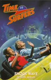 Shock Wave (Time Surfers, Bk 7)