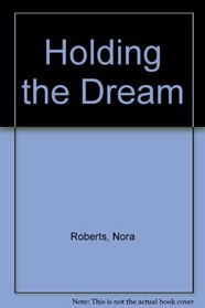 Holding the Dream