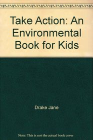 Take action: An environmental book for kids