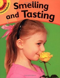Smelling and Tasting: Bk. 4 (Reading Roundabout)