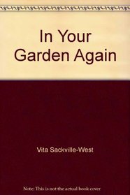 In Your Garden Again
