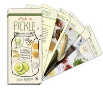 Pick a Pickle: 50 Recipes for Pickles, Condiments, and Fermented Food