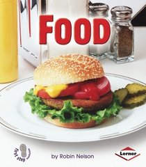 Food (First Step Nonfiction - Basic Human Needs)