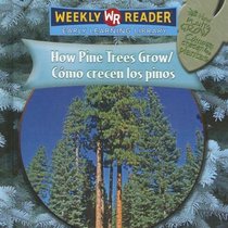 How Pine Trees Grow/como Crecen Los Pinos: Como Crecen Los Pinos (How Plants Grow/Como Crecen Las Plantas) (Spanish Edition)
