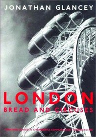 London: Bread and Circuses