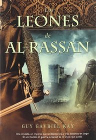 Los leones de Al-Rassan / The Lions of Al-Rassan (Spanish Edition)