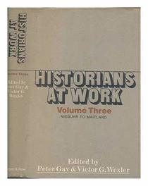 Historians at Work (vol. 003)