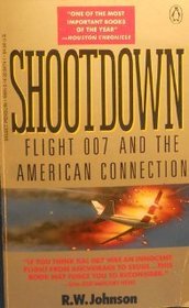 Shootdown: Flight 007 and the American Connection