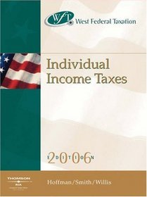 West Federal Taxation 2006 : Individual Income Taxes, Professional Version (West Federal Taxation Individual Income Taxes)