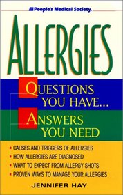 Allergies: Questions You Have...Answers You Need