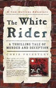 The White Rider: A Thrilling Tale of Murder and Deception (Tom Marlowe Series)