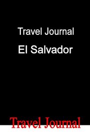 Travel Journal El Salvador