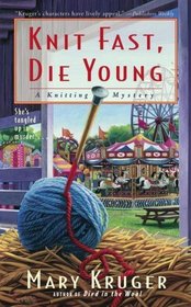 Knit Fast, Die Young (Knitting, Bk 2)