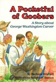 A Pocketful of Goobers: A Story About George Washington Carver (Creative Minds Biography)