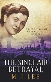The Sinclair Betrayal: A Jayne Sinclair Genealogical Mystery