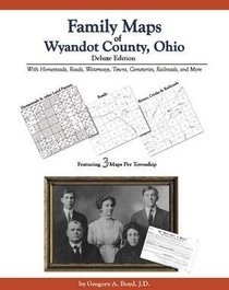 Family Maps of Wyandot County , Ohio