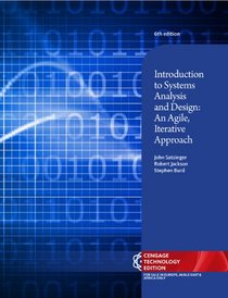 Introduction To Systems Analysis And Design: An Agile, Iterative Approach