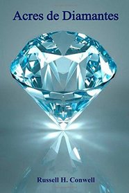 Acres de Diamantes: Acres of Diamonds (Spanish edition)