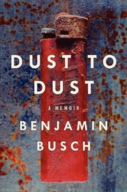 Dust to Dust: A Memoir