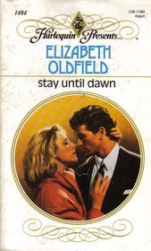 Stay Until Dawn (Harlequin Presents, No 11484)