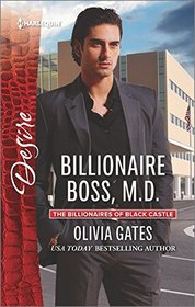 Billionaire Boss, M.D. (Billionaires of Black Castle) (Harlequin Desire, No 2471)