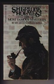 Sherlock Holmes His Most Famous Mysteries
