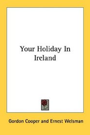Your Holiday In Ireland