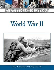 World War II (Eyewitness History Series)