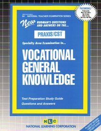 PRAXIS/CST Vocational General Knowledge (National Teacher Examination Series (Nte).)