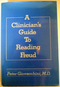 Clinician's Guide to Reading Freud