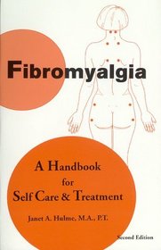 Fibromyalgia: A Handbook for SelfCare  Treatment